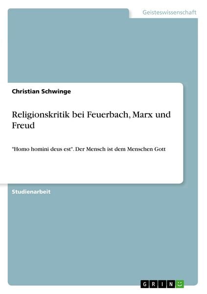 Produktbild: Religionskritik bei Feuerbach, Marx und Freud