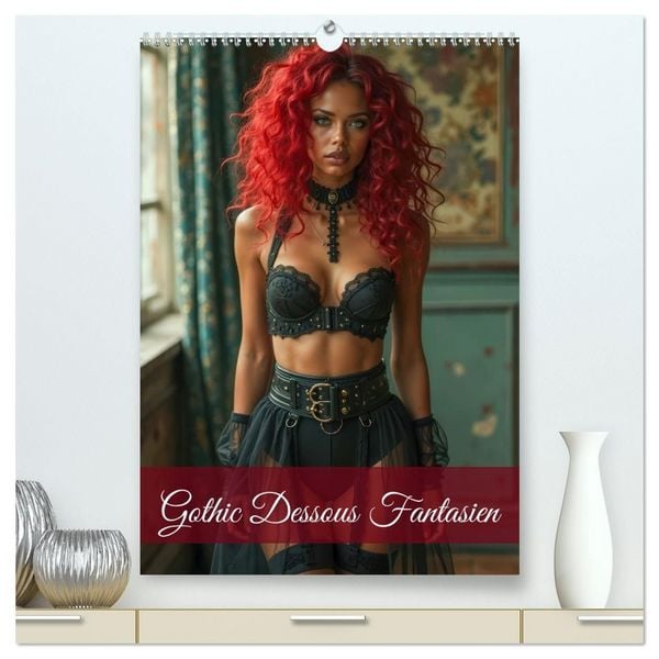 Produktbild: Gothic Dessous Fantasien (hochwertiger Premium Wandkalender 2027 DIN A2 hoch), Kunstdruck in Hochglanz