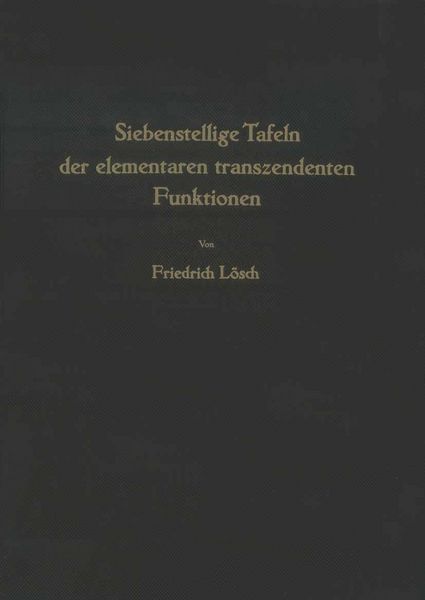Produktbild: Siebenstellige Tafeln der elementaren transzendenten Funktionen