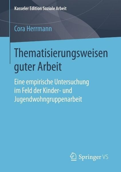 Produktbild: Thematisierungsweisen guter Arbeit