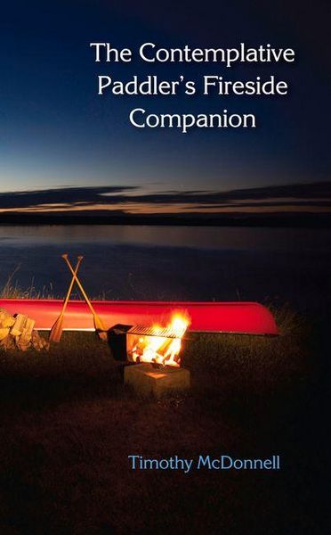 Produktbild: The Contemplative Paddler's Fireside Companion