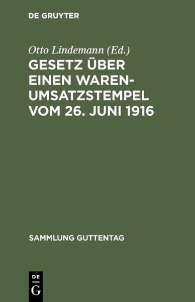 Produktbild: Gesetz &uuml;ber einen Warenumsatzstempel vom 26. Juni 1916