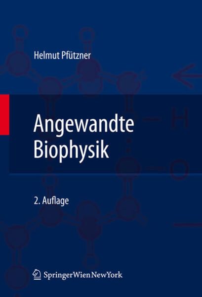 Angewandte Biophysik, Taschenbuch von Helmut Pfützner, Springer Wien, 9783709108291