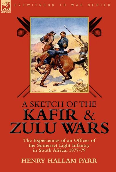 Produktbild: A Sketch of the Kafir and Zulu Wars