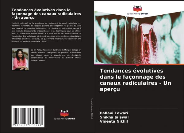 Produktbild: Tendances &eacute;volutives dans le fa&ccedil;onnage des canaux radiculaires - Un aper&ccedil;u