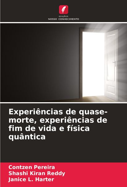 Produktbild: Experi&ecirc;ncias de quase-morte, experi&ecirc;ncias de fim de vida e f&iacute;sica qu&acirc;ntica