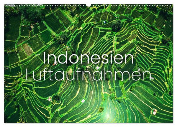 Indonesien Luftaufnahmen (Wandkalender 2026 DIN A2 quer), CALVENDO Monatskalender