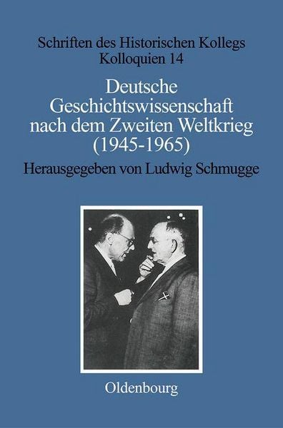 Produktbild: Deutsche Geschichtswissenschaft nach dem Zweiten Weltkrieg (1945-1965)