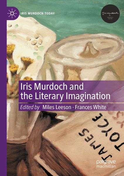 Produktbild: Iris Murdoch and the Literary Imagination