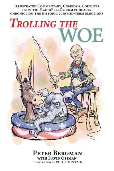 Produktbild: Trolling the Woe - Illustrated Commentary, Comedy & Couplets from Radiofreeoz.com