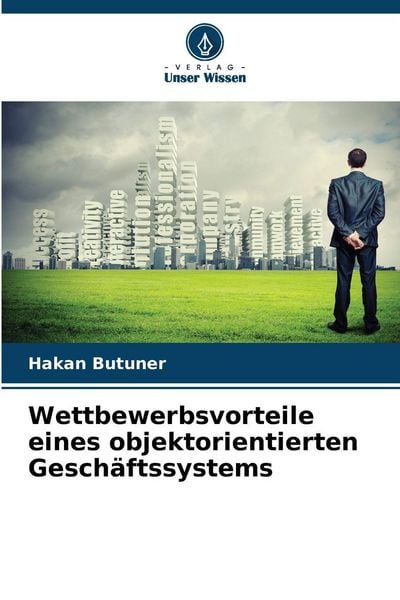 Produktbild: Wettbewerbsvorteile eines objektorientierten Gesch&auml;ftssystems