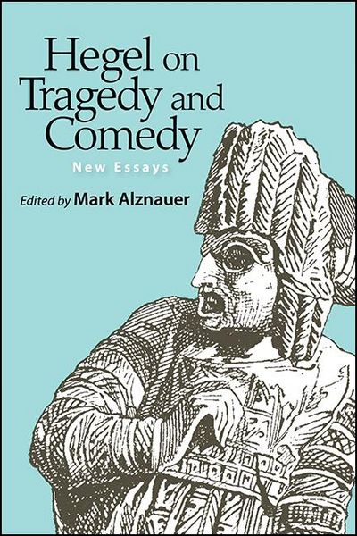 Produktbild: Hegel on Tragedy and Comedy
