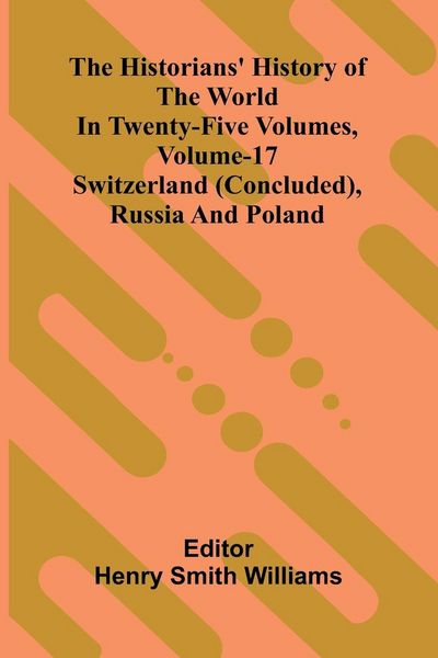 Produktbild: The Historians' History Of The World In Twenty-Five Volumes, Volume 17
