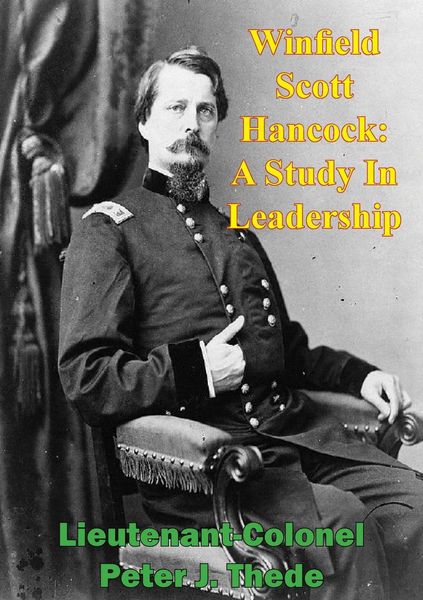 Produktbild: Winfield Scott Hancock: A Study In Leadership