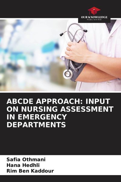 Produktbild: ABCDE APPROACH: INPUT ON NURSING ASSESSMENT IN EMERGENCY DEPARTMENTS