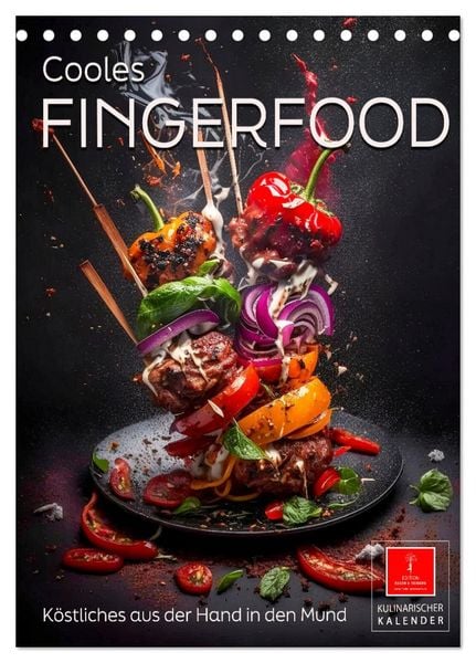 Cooles Fingerfood (Tischkalender 2026 DIN A5 hoch), CALVENDO Monatskalender