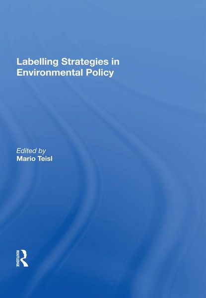 Produktbild: Labelling Strategies in Environmental Policy