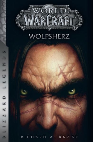 World of Warcraft: Wolfsherz, Taschenbuch von Richard A. Knaak, Panini, 978-3-8332-3955-7