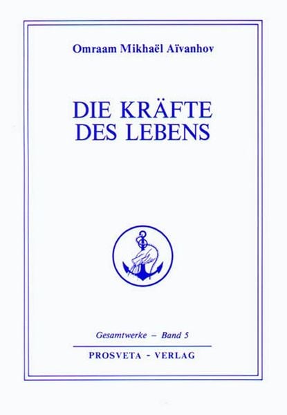 Die Kräfte des Lebens