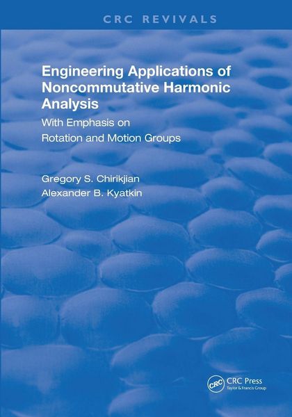 Produktbild: Chirikjian, G: Engineering Applications of Noncommutative Ha