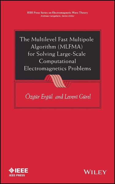 Produktbild: The Multilevel Fast Multipole Algorithm (MLFMA) for Solving Large-Scale Computational Electromagnetics Problems