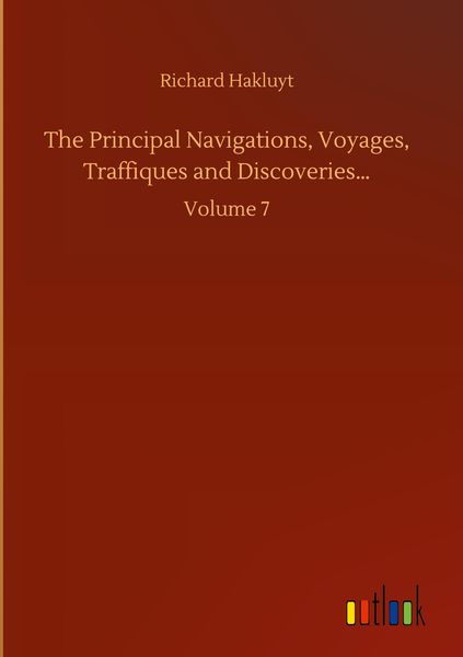 Produktbild: The Principal Navigations, Voyages, Traffiques and Discoveries...