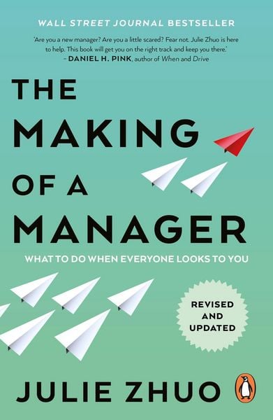 The Making of a Manager, Taschenbuch von Julie Zhuo, Vermilion, 978-0-7535-6245-1