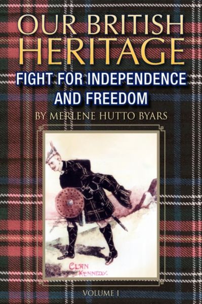 Produktbild: Our British Heritage - Volume I: Fight for Independence and Freedom