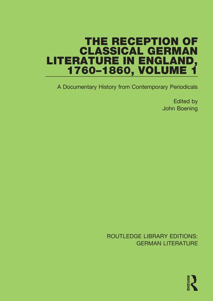 Produktbild: The Reception of Classical German Literature in England, 1760-1860, Volume1