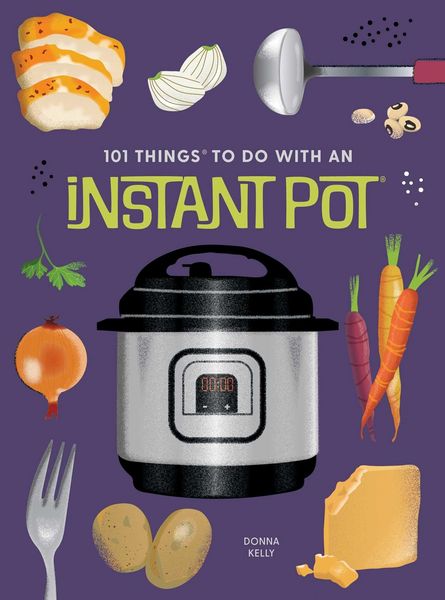 Produktbild: 101 Things to Do with an Instant Pot&atilde;'&acirc;(r), New Edition