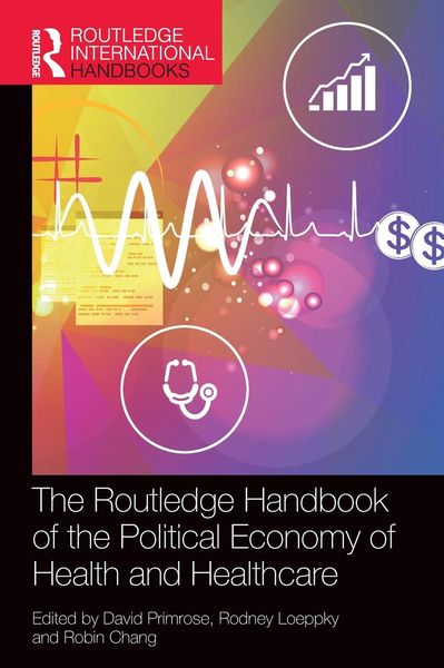 Produktbild: The Routledge Handbook of the Political Economy of Health and Healthcare
