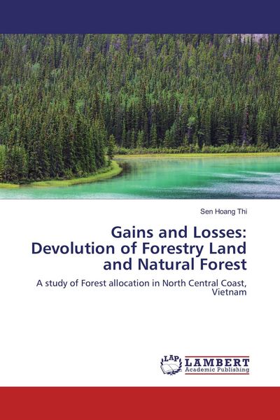 Produktbild: Gains and Losses: Devolution of Forestry Land and Natural Forest