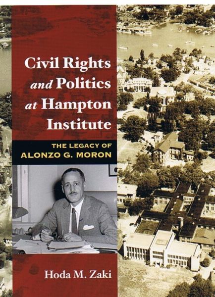Produktbild: Zaki, H: Civil Rights and Politics at Hampton Institute