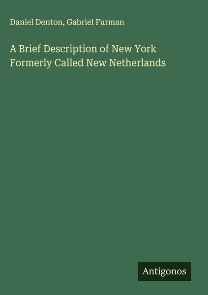 Produktbild: A Brief Description of New York Formerly Called New Netherlands