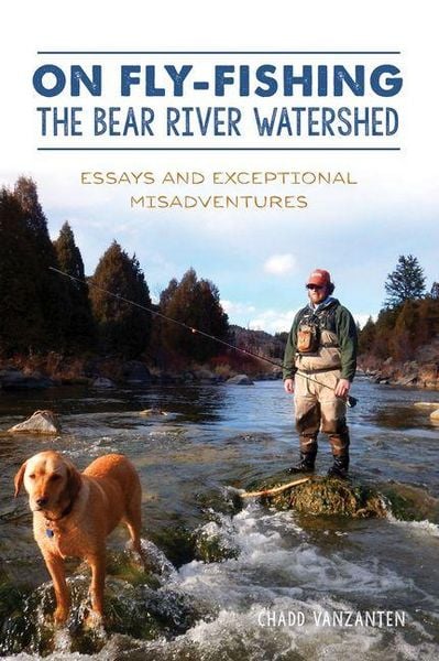 Produktbild: On Fly-Fishing the Bear River Watershed