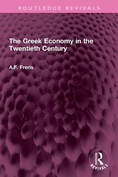 Produktbild: The Greek Economy in the Twentieth Century