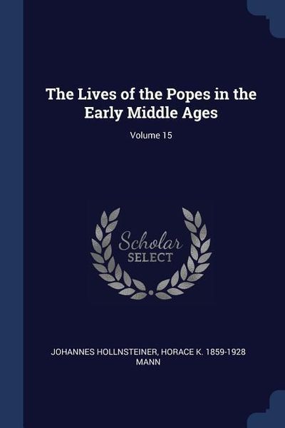 Produktbild: The Lives of the Popes in the Early Middle Ages; Volume 15