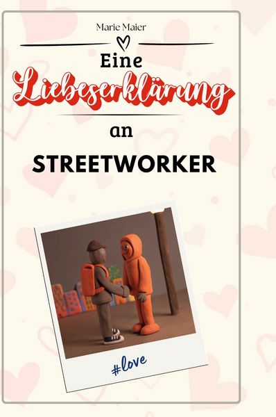Produktbild: Eine Liebeserkl&auml;rung an Streetworker