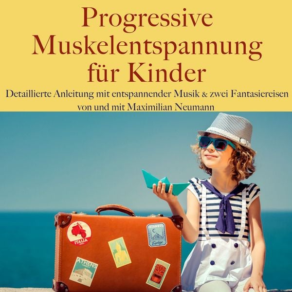 Produktbild: Maximilian Neumann: Progressive Muskelentspannung für Kinder
