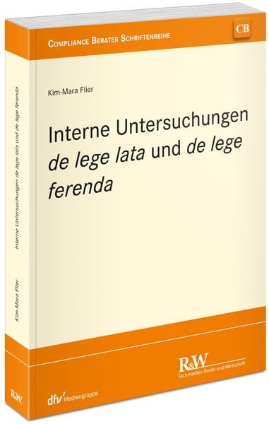 Produktbild: Interne Untersuchungen de lege lata und de lege ferenda