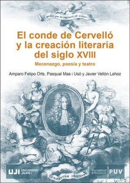Produktbild: El conde de Cervell&oacute; y la creaci&oacute;n literaria del siglo XVIII : mecenazgo, poes&iacute;a y teatro