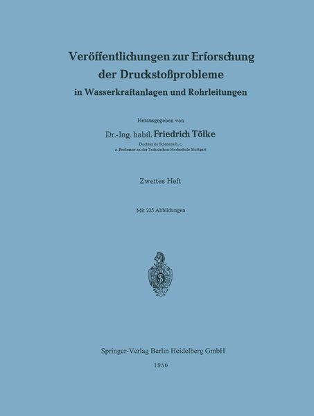 Produktbild: Ver&ouml;ffentlichungen zur Erforschung der Drucksto&szlig;probleme in Wasserkraftanlagen und Rohrleitungen