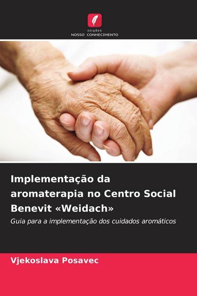Produktbild: Implementa&ccedil;&atilde;o da aromaterapia no Centro Social Benevit 'Weidach'