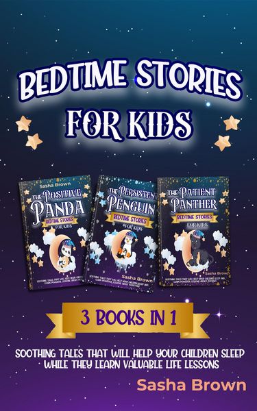 Produktbild: Bedtime stories for kids: 3 books in 1 Soothing tales that will help your children sleep while they learn valuable life lessons (Animal Stories: Value