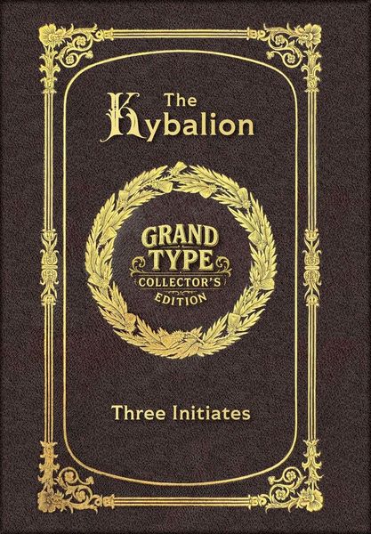 Produktbild: Large Print - The Kybalion - Grand Type Collector's Edition - Matte Hardcover with Dust Jacket