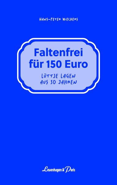Produktbild: Faltenfrei f&uuml;r 150 Euro
