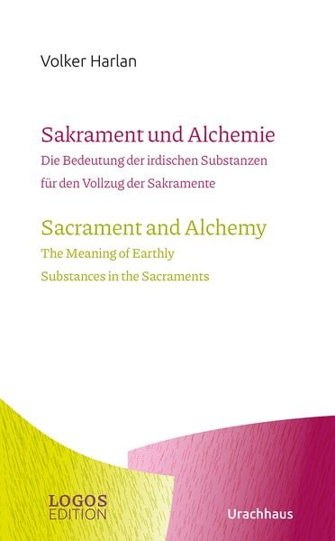 Sakrament und Alchemie / Sacrament and Alchemy, Paperback von Volker Harlan, Urachhaus, 9783825153809