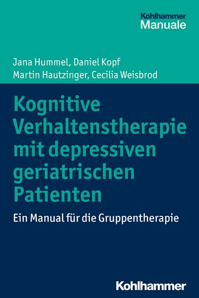 Produktbild: Kognitive Verhaltenstherapie mit depressiven geriatrischen Patienten