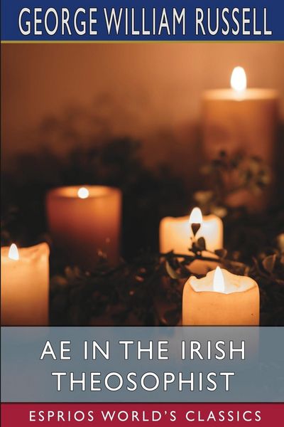 Produktbild: AE in the Irish Theosophist (Esprios Classics)