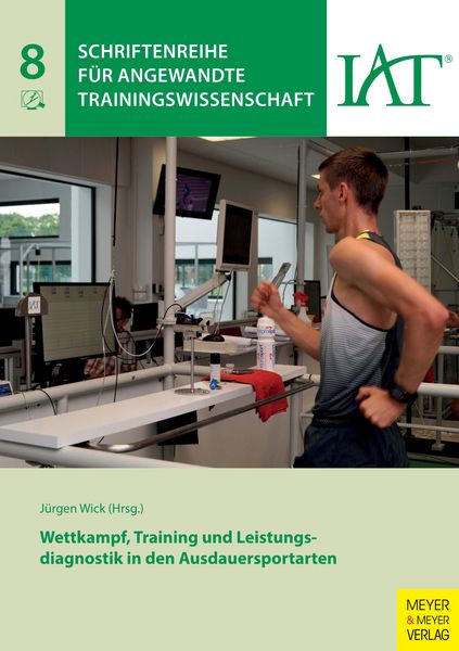 Produktbild: Wettkampf, Training und Leistungsdiagnostik in den Ausdauersportarten